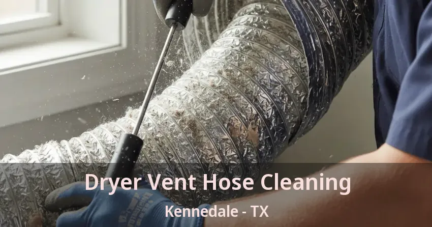 Dryer Vent Hose Cleaning Kennedale - TX