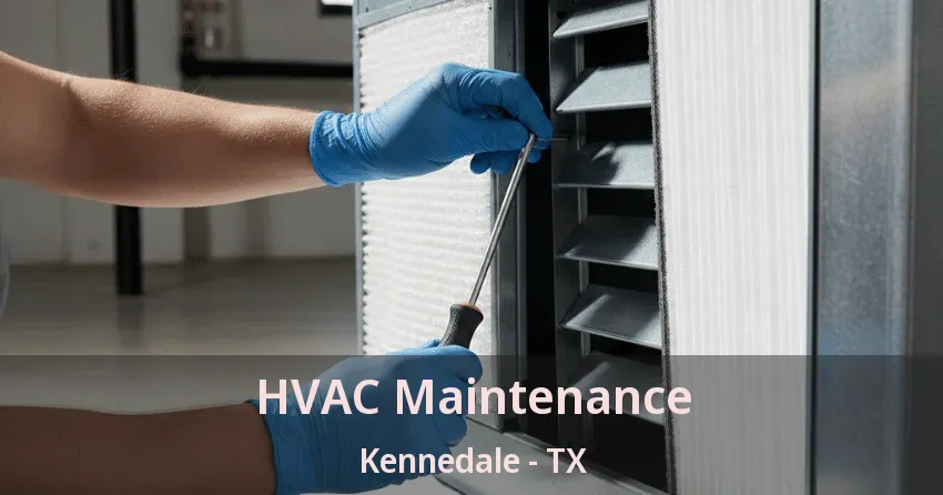 HVAC Maintenance Kennedale - TX